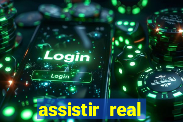 assistir real madrid ao vivo, multicanais